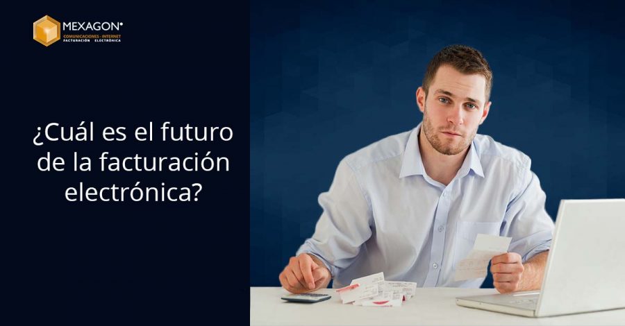 ¿Cuál es el futuro de la facturación electrónica?