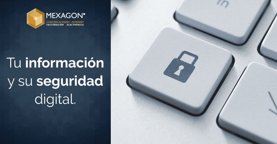 Tu información y su seguridad digital